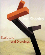 Shapiro, Joel: Sculpture & Drawings