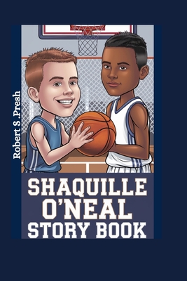 Shaquille O'Neal Story Book: The Basketball Kid Who Does It All - S Presh, Robert