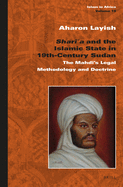 Shar+?a and the Islamic State in 19th-Century Sudan: The Mahd+'s Legal Methodology and Doctrine