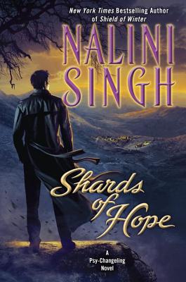 Shards of Hope: A Psy-Changeling Novel - Singh, Nalini