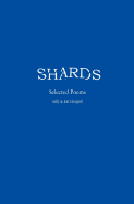 Shards Selected Poems