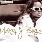 Share My World [Japan Bonus Track] - Mary J. Blige