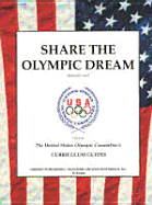 Share the Olympic Dream: Intermediate (United States Olympic Committee's Curriculum Guide to the Olympic Games)