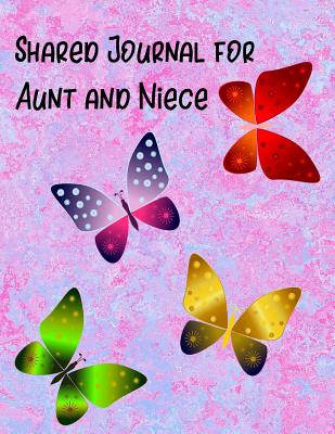 Shared Journal for Aunt and Niece: Blank Lined Journal - Journals, Passion Imagination