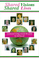 Shared Visions, Shared Lives: Communal Living Around the Globe