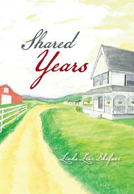 Shared Years - Shofner, Linda Lear