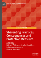 Sharenting Practices, Consequences and Protective Measures