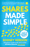 Shares Made Simple, 3rd edition: A beginner's guide to the stock market