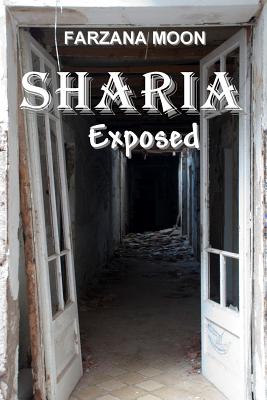 Sharia Exposed - Moon, Farzana