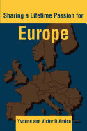 Sharing a Lifetime Passion for Europe