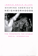 Sharing America's Neighborhoods: The Prospects for Stable Racial Integration