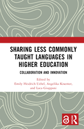 Sharing Less Commonly Taught Languages in Higher Education: Collaboration and Innovation