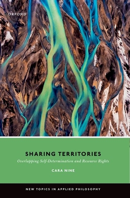 Sharing Territories: Overlapping Self-Determination and Resource Rights - Nine, Cara