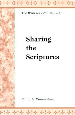 Sharing the Scriptures - Cunningham, Philip A