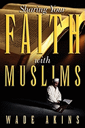 Sharing Your Faith with Muslims