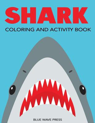 Shark Coloring and Activity Book - Blue Wave Press