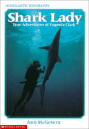 Shark Lady: True Adventures of Eugenia Clark