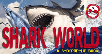 Shark World: A 3-D Pop-Up Book