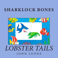 Sharklock Bones: Lobster Tails