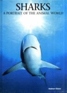 Sharks: A Portrait of the Animal World