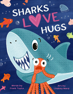 Sharks Love Hugs