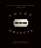 Sharp Objects - Flynn, Gillian, and Lee, Ann Marie (Read by)