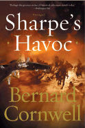 Sharpe's Havoc: Richard Sharpe and the Campaign in Northern Portugal, Spring 1809 - Cornwell, Bernard