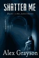 Shatter Me