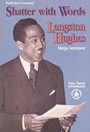 Shatter with Words: Langston Hughes - Sorenson, Margo