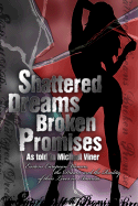 Shattered Dreams, Broken Promises: The Cost of Coming to America