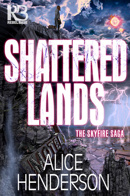 Shattered Lands - Henderson, Alice