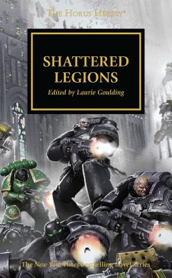 Shattered Legions - Abnett, Dan, and Annandale, David, and French, John