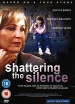 Shattering the Silence - Linda Otto
