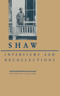 Shaw: Interviews and Recollections