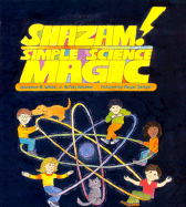 Shazam! Simple Science Magic: Al Albert Whitman Prairie Book