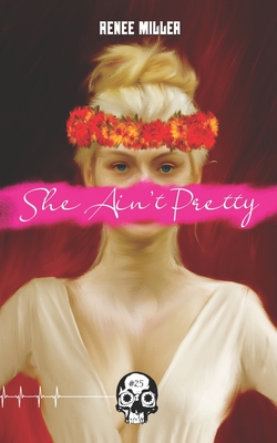 She Ain't Pretty - Miller, Renee