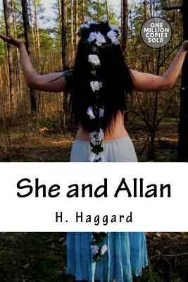 She and Allan - Haggard, H Rider, Sir