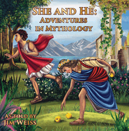 She and He: Adventures in Mythology