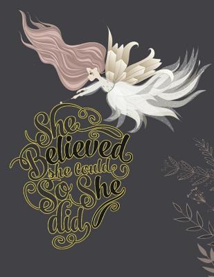She Believed She Could So She Did: Angels Notebook (Composition Book Journal) (8.5 X 11 Large) 100 Pages - Notebooks, Happy Cute