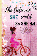 She believed she could so she did: gratefulness journal for empowered girls, women and anyone who wants to have a great start of their day with an attitude of gratitude