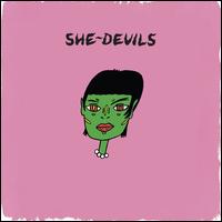 She-Devils - She-Devils