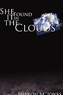 She Found It in the Clouds