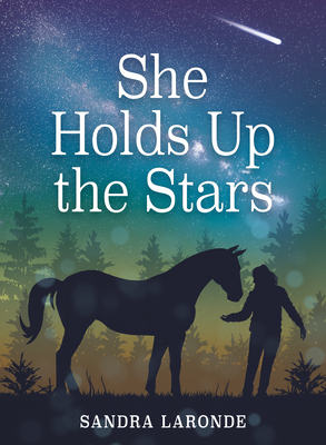 She Holds Up the Stars - Laronde, Sandra