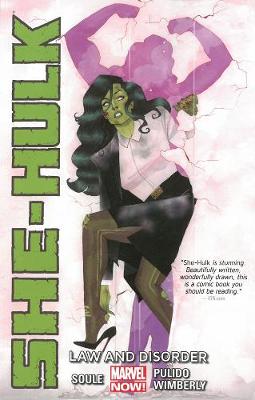 She-Hulk Volume 1: Law and Disorder - Pulido, Javier (Artist), and Soule, Charles, and Wimberly, Ron (Artist)