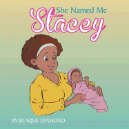 She Named Me Stacey