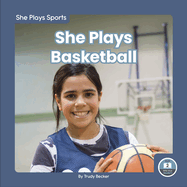 She Plays Basketball
