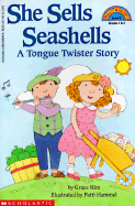She Sells Seashells by the Seashore: A Tongue Twister Story