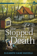 She Stopped for Death: A Little Library Mystery
