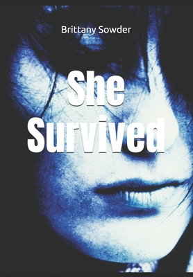 She Survived - Ferjak, Michael (Foreword by), and Sowder, Brittany