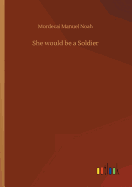 She would be a Soldier